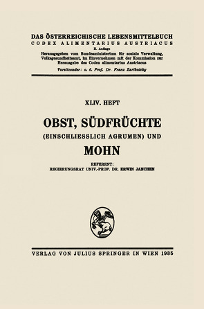 Obst, Südfrüchte (einschließlich Agrumen) und Mohn von Janchen,  Erwin, Zaribnicky,  Franz