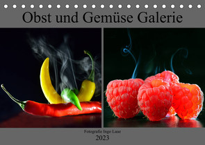 Obst und Gemüse Galerie (Tischkalender 2023 DIN A5 quer) von Laue,  Ingo
