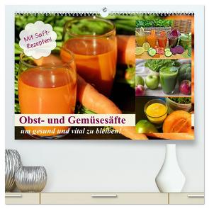 Obst- und Gemüsesäfte um gesund und vital zu bleiben! (hochwertiger Premium Wandkalender 2024 DIN A2 quer), Kunstdruck in Hochglanz von Hurley,  Rose