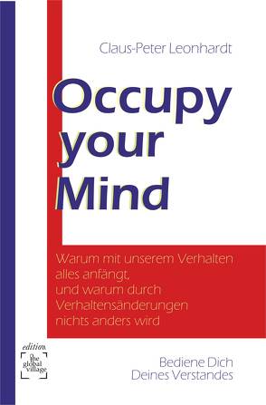 Occupy Your Mind. Medienanthropologie4 von Leonhardt,  Claus-Peter