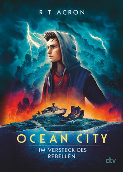 Ocean City – Im Versteck des Rebellen von Acron,  R. T., Reifenberg,  Frank Maria, Tielmann,  Christian