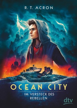 Ocean City – Im Versteck des Rebellen von Acron,  R. T., Reifenberg,  Frank Maria, Tielmann,  Christian