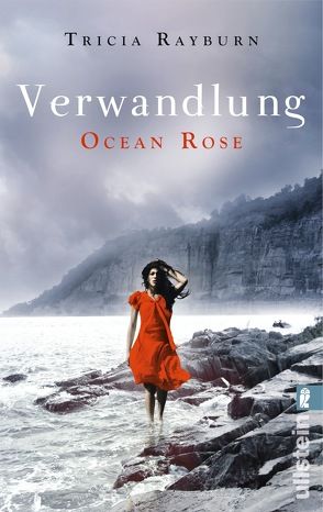 Ocean Rose. Verwandlung von Nolte,  Ulrike, Rayburn,  Tricia