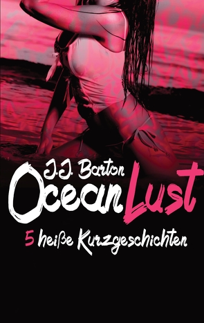 OceanLust von Barton,  J.J.