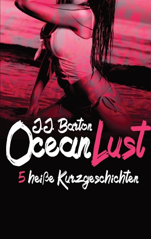 OceanLust von Barton,  J.J.