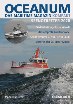 OCEANUM, das maritime Magazin KOMPAKT Seenotretter 2020 von Miserok,  Manuel