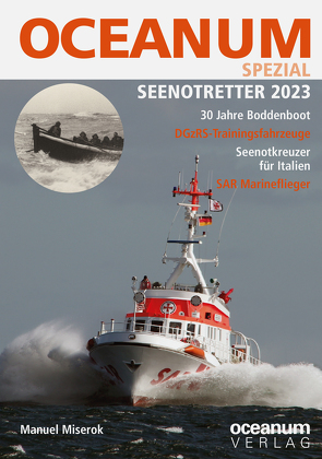 OCEANUM, das maritime Magazin SPEZIAL Seenotretter 2023 von Miserok,  Manuel
