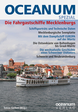 OCEANUM SPEZIAL Die Fahrgastschiffe Mecklenburgs von Gerken,  Tobias