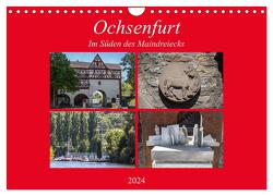 Ochsenfurt im Süden des Maindreiecks (Wandkalender 2024 DIN A4 quer), CALVENDO Monatskalender von Will,  Hans