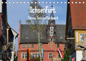 Ochsenfurt – Türme, Tore und Fachwerk (Tischkalender 2023 DIN A5 quer) von Oechsner,  Richard