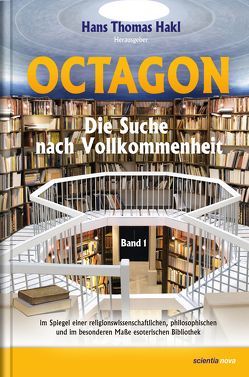 Octagon – Die Suche nach Vollkommenheit von Hakl,  Hans Thomas