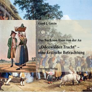 „Odenwälder Tracht – eine kritsche Betrachtung“ von Grein,  Gerd J.