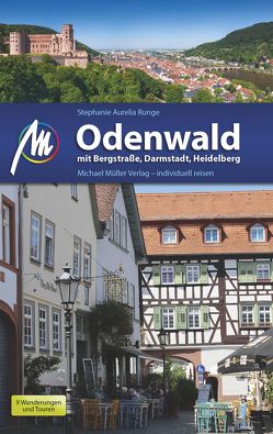 Odenwald Reiseführer Michael Müller Verlag von Runge,  Stephanie Aurelia