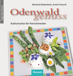 Odenwald-Genuss von Giebenhain,  Manfred, Treusch,  Armin