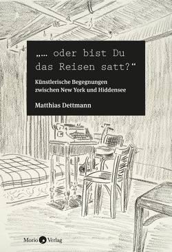 „… oder bist Du das Reisen satt?“ von Dettmann,  Matthias