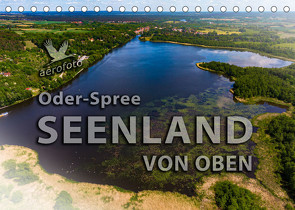 Oder-Spree Seenland von oben (Tischkalender 2023 DIN A5 quer) von Kloth & Ralf Roletschek,  Daniela