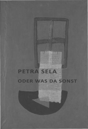 oder was da sonst von Sela,  Petra