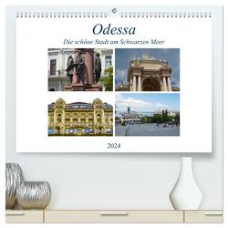 Odessa- Die schöne Stadt am Schwarzen Meer (hochwertiger Premium Wandkalender 2024 DIN A2 quer), Kunstdruck in Hochglanz von Hegerfeld-Reckert,  Anneli