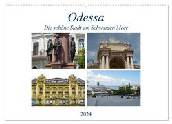 Odessa- Die schöne Stadt am Schwarzen Meer (Wandkalender 2024 DIN A2 quer), CALVENDO Monatskalender von Hegerfeld-Reckert,  Anneli