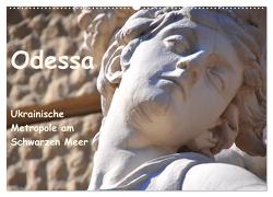Odessa – Ukrainische Metropole am Schwarzen Meer (Wandkalender 2024 DIN A2 quer), CALVENDO Monatskalender von Thauwald,  Pia