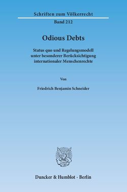 Odious Debts. von Schneider,  Friedrich Benjamin
