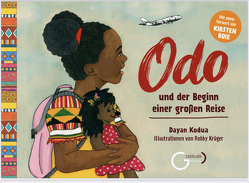 Odo und der Beginn einer großen Reise: von Boie,  Kirsten, Kodua,  Dayan, Krüger,  Robby, Pieper,  Andrea