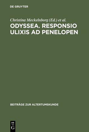 Odyssea. Responsio Ulixis ad Penelopen von Meckelnborg,  Christina, Schneider,  Bernd