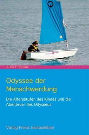 Odyssee der Menschwerdung von Denjean,  Alain