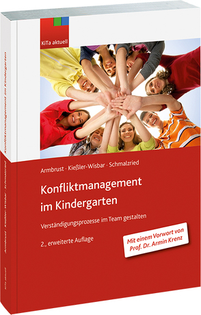 Ö Konfliktmanagement im Kindergarten von Armbrust,  Joachim, Kießler-Wisbar,  Siegbert, Schmalzried,  Wolfgang