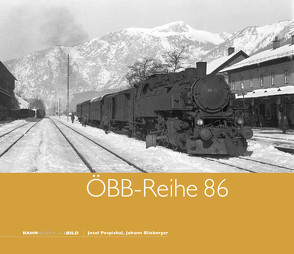 ÖBB-Reihe 86 von Blieberger,  Johann, Kettler,  Günter, Pospichal,  Josef