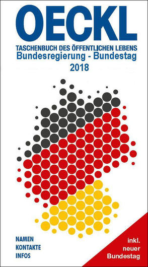 OECKL. Taschenbuch des Öffentlichen Lebens 2018 – Bundesregierung, 19. Deutscher Bundestag von Kuss,  Brigitte