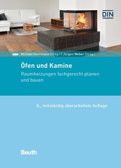 Öfen und Kamine – Buch mit E-Book von Felske,  Karsten, Herrmann,  Michael, Kuntke,  Thomas, Schütze,  Hendrik, Weber,  Juergen