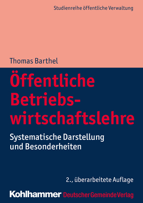 Öffentliche Betriebswirtschaftslehre von Barthel,  Thomas