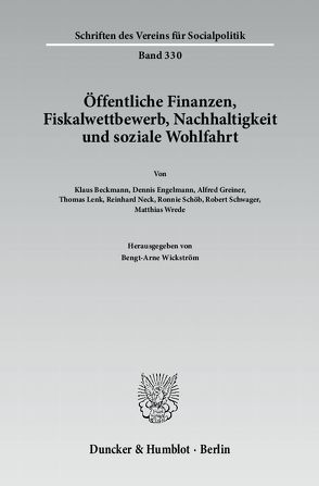 Öffentliche Finanzen, Fiskalwettbewerb, Nachhaltigkeit und soziale Wohlfahrt. von Wickström,  Bengt-Arne