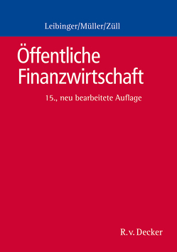 Öffentliche Finanzwirtschaft von Leibinger,  Bodo, Müller,  Reinhard, Züll,  Bernd