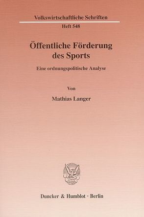 Öffentliche Förderung des Sports. von Langer,  Mathias