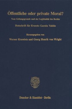 Öffentliche oder private Moral? von Krawietz,  Werner, Wright,  Georg Henrik von