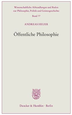 Öffentliche Philosophie. von Heuer,  Andreas