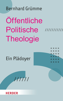 Öffentliche Politische Theologie von Grümme,  Bernhard