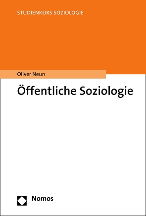 Öffentliche Soziologie von Neun,  Oliver
