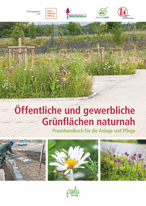Öffentliche und gewerbliche Grünflächen naturnah von Aufderheide,  Ulrike, Biel,  Stefanie