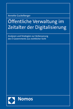 Öffentliche Verwaltung im Zeitalter der Digitalisierung von Guckelberger,  Annette