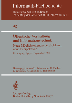 Öffentliche Verwaltung und Informationstechnik von Fiedler,  Herbert, Grimmer,  Klaus, Lenk,  Klaus, Reinermann,  Heinrich, Traunmueller,  Roland