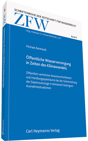 Öffentliche Wasserversorgung in Zeiten des Klimawandels von Reinhardt,  Michael