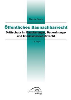 Öffentliches Baunachbarrecht von Rosin,  Nicolai