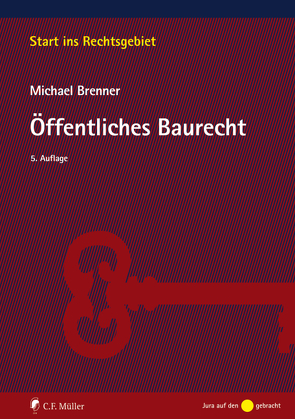 Öffentliches Baurecht von Brenner,  Michael