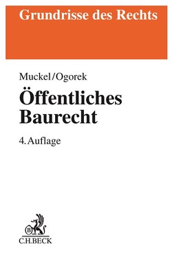 Öffentliches Baurecht von Muckel,  Stefan, Ogorek,  Markus