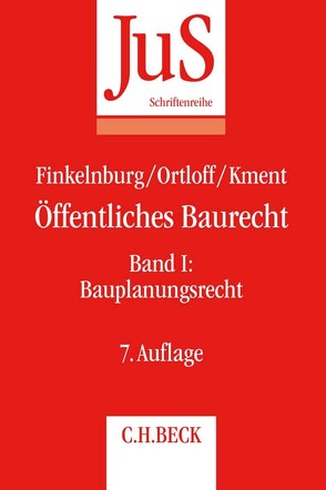 Öffentliches Baurecht Band I: Bauplanungsrecht von Finkelnburg,  Klaus, Kment,  Martin, Ortloff,  Karsten Michael