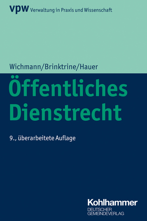 Öffentliches Dienstrecht von Brinktrine,  Ralf, Hauer,  Anna Franziska, Wichmann,  Manfred