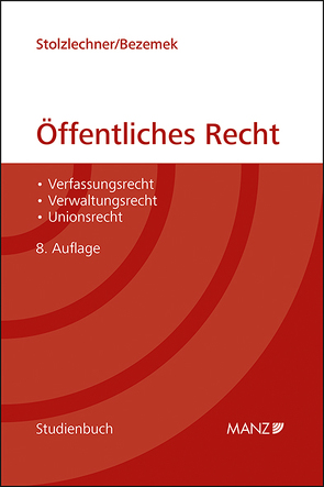 Öffentliches Recht von Bezemek,  Christoph, Stolzlechner,  Harald